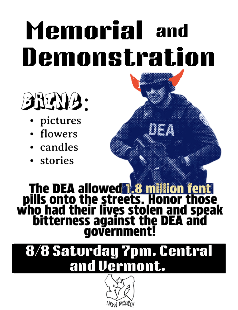 Memorial and Demonstration for those who have lost their lives to drugs in Albuquerque 8/8 7pm at Vermont and Central
